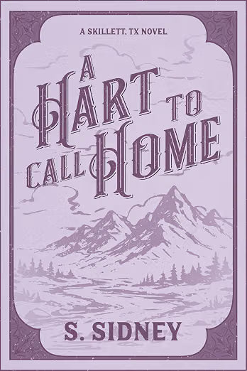 A Hart To Call Home: A Skillett, TX novel
