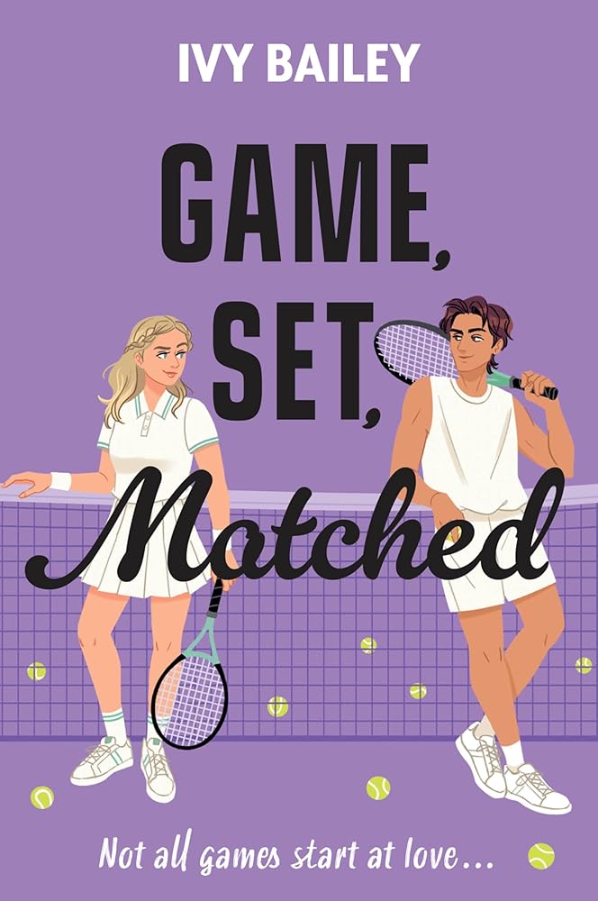 Game, Set, Matched: A Tennis-Inspired Enemies-to-Lovers Sports Romance for Teens cover image