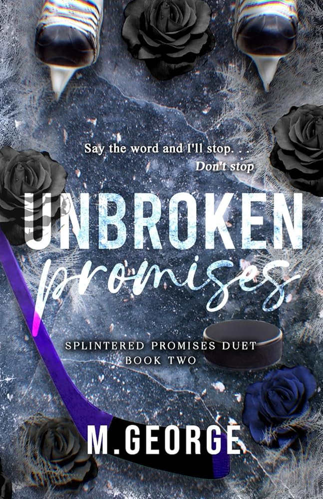 Unbroken Promises: Splintered Promises Duet- Book Two (The Core Four Series - Discreet Edition) cover image