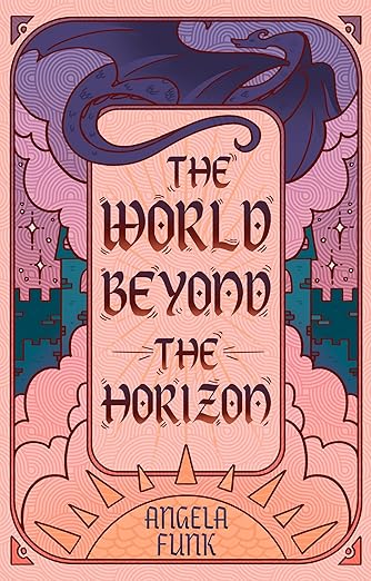 The World Beyond the Horizon (The World Beyond Duology)