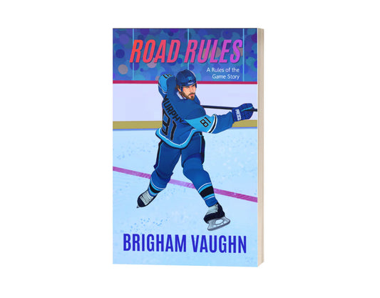 Road Rules: An M/M Hockey Romance (Rules of the Game) [Illustrated Edition & SIGNED]