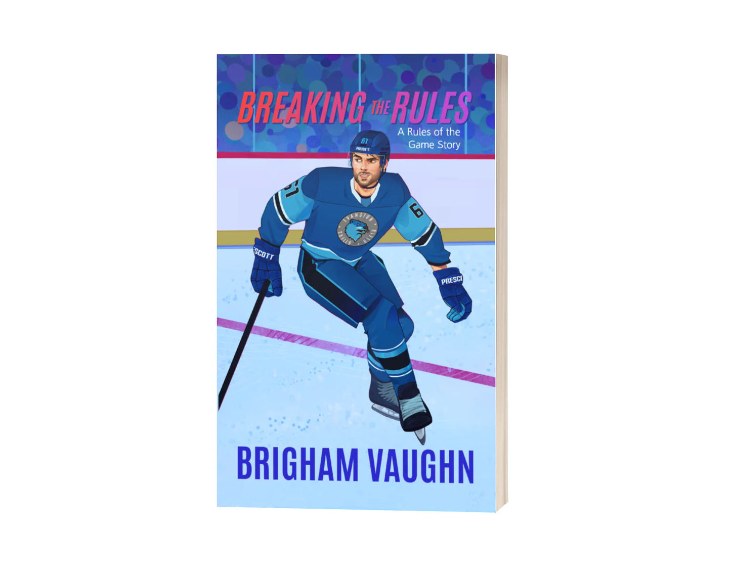 Breaking the Rules: An M/M Hockey Romance (Rules of the Game) [Illustrated Edition & Signed]