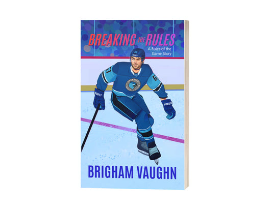 Breaking the Rules: An M/M Hockey Romance (Rules of the Game) [Illustrated Edition & Signed]