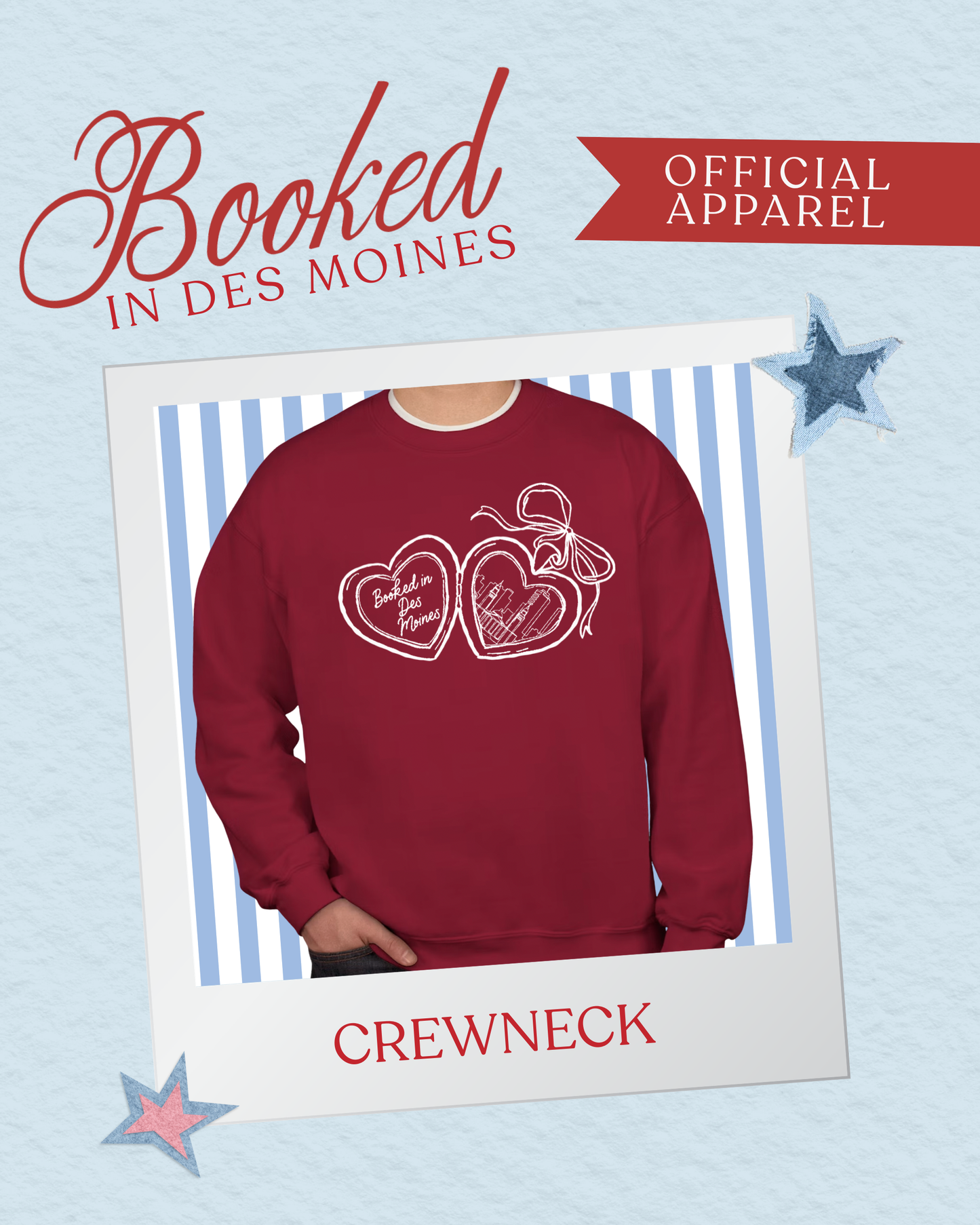 Booked in Des Moines Crewneck (PRE-ORDER)