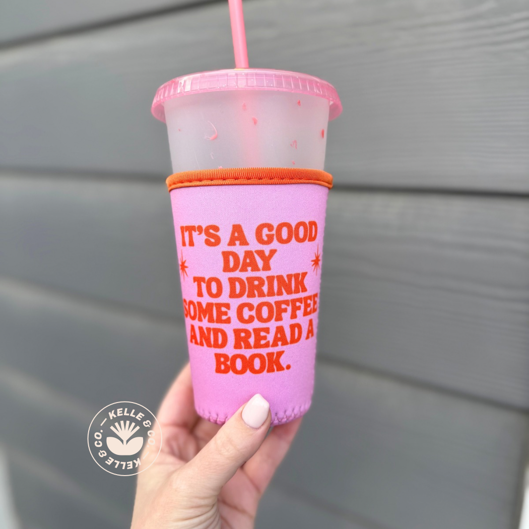 “It’s a good day to read books and drink coffee” Coffee Sleeve