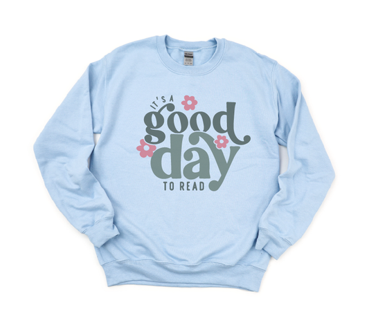 Blue "It's a Good Day to Read" Gildan Sweatshirt