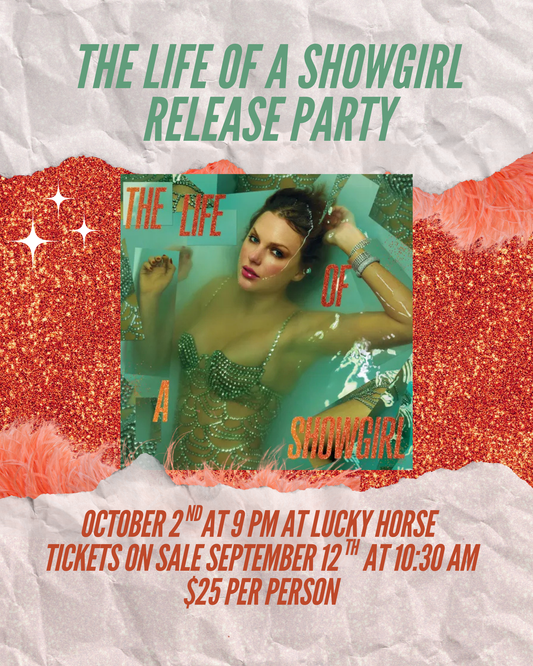 The Life of a Showgirl Release Party | 21+ Only
