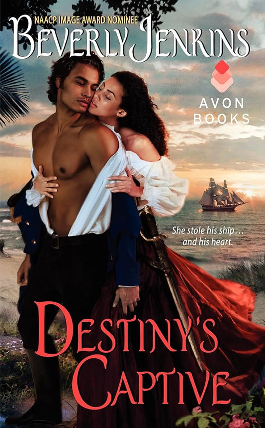 Destiny's Captive: A Swashbuckling Historical Romance Where a Bold Pirate Steals His Ship and His Heart (Destiny Trilogy, 3) cover image