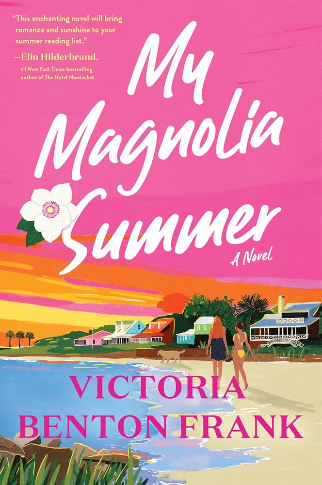 My Magnolia Summer: An Enchanting Southern Saga of Family Traditions, Unforeseen Destiny, and Summer Romance by the Beach cover image
