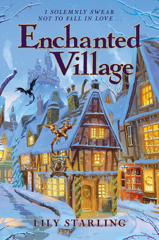 Enchanted Village: A Novel – A Heartwarming Cozy Holiday Romance of Grumpy Sunshine Love and Found Family Magic cover image