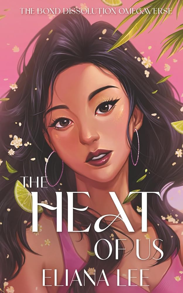The Heat of Us: An Omegaverse Reverse Harem Standalone (The Bond Dissolution Omegaverse) cover image