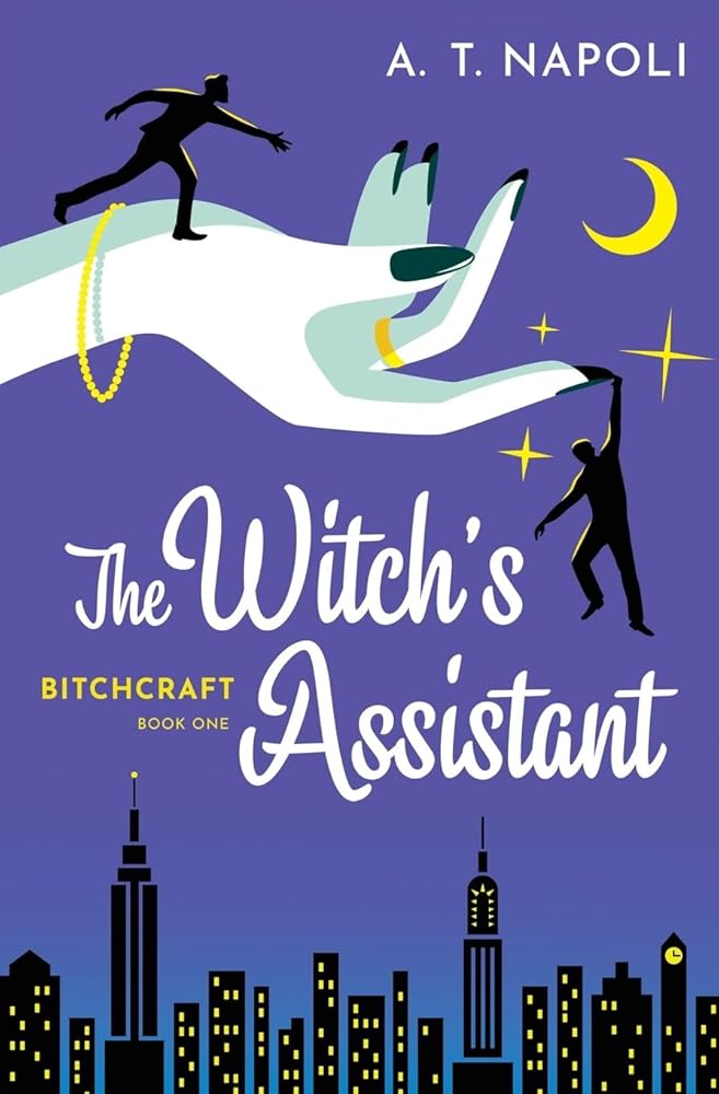 The Witch's Assistant: A Supernatural Romantic Comedy (B*tchcraft, 1) cover image