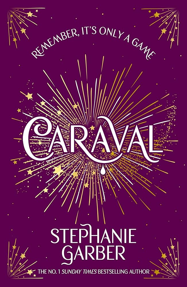 Caraval: Enter the magical and mesmerising world of Caraval with the first book in the global bestselling series cover image