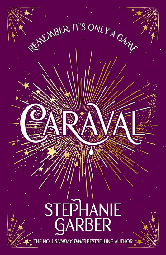 Caraval: Enter the magical and mesmerising world of Caraval with the first book in the global bestselling series cover image
