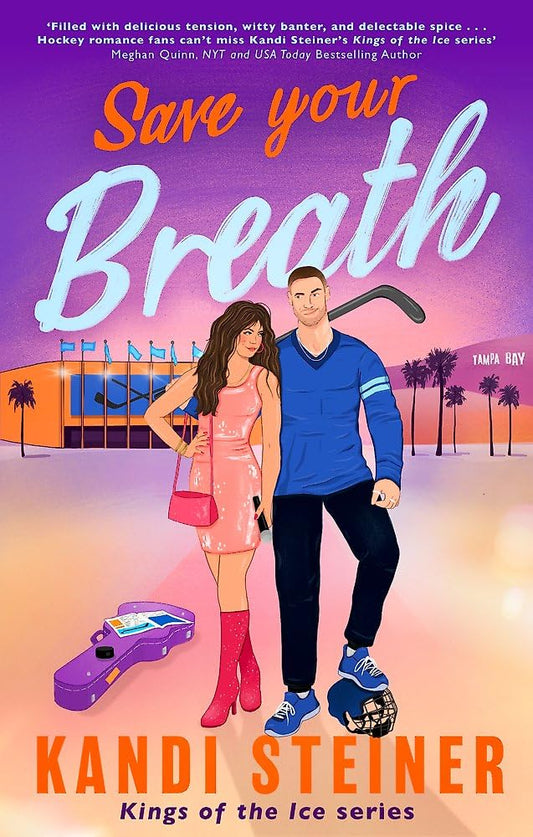 Save Your Breath: A Steamy Fake Engagement Popstar x Hockey Romance (Kings of the Ice) cover image