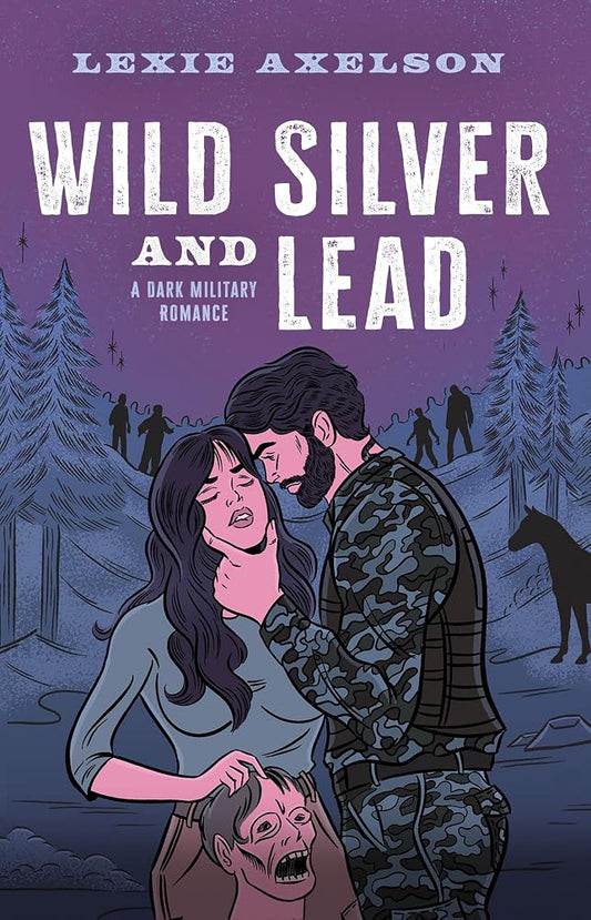 Wild Silver and Lead: A Dark Military Romance (Snake Ops) cover image