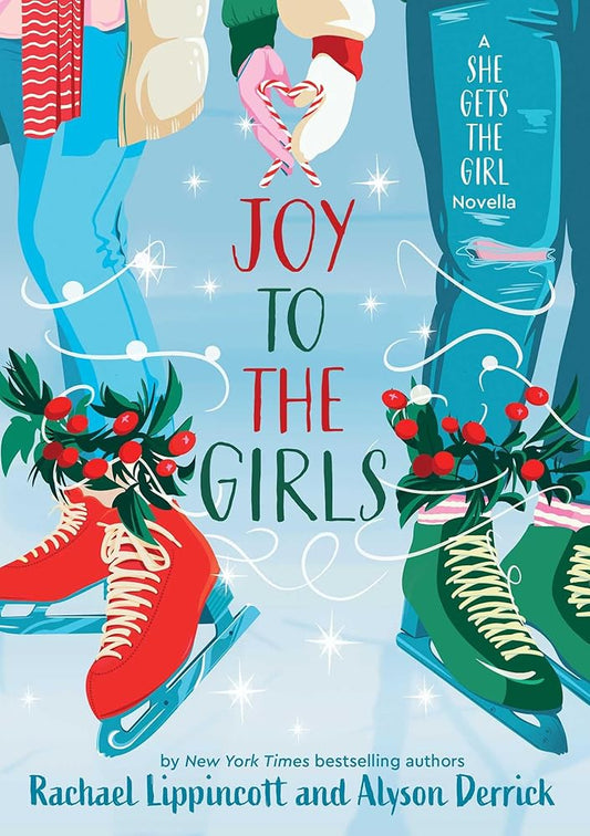 Joy to the Girls: A She Gets the Girl Novella cover image