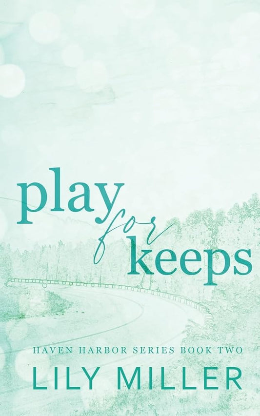 Play For Keeps: A small town single mom, age gap romance (Haven Harbor) cover image