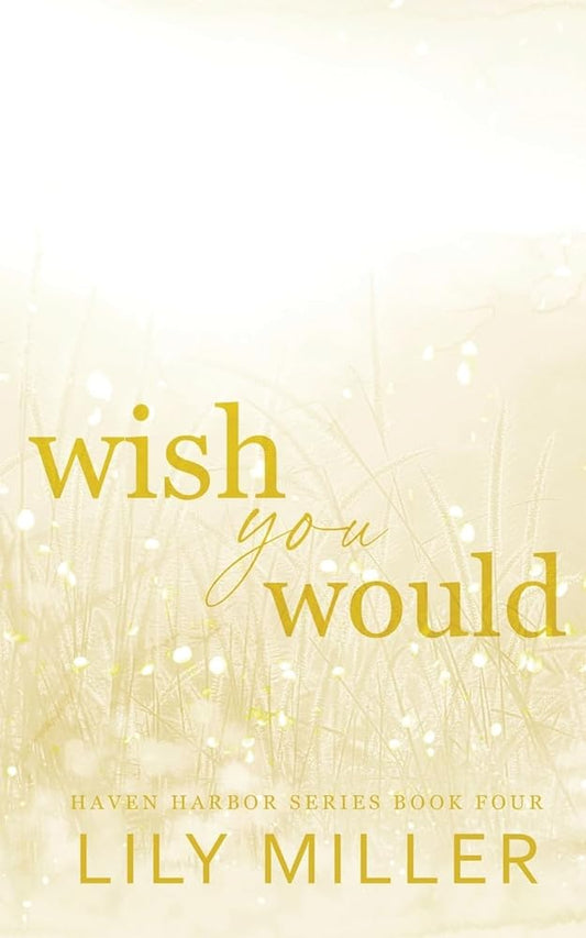 Wish You Would: A small-town surprise pregnancy, spicy romance (Haven Harbor) cover image