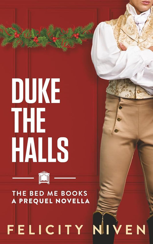 Duke the Halls (The Bed Me Books) cover image