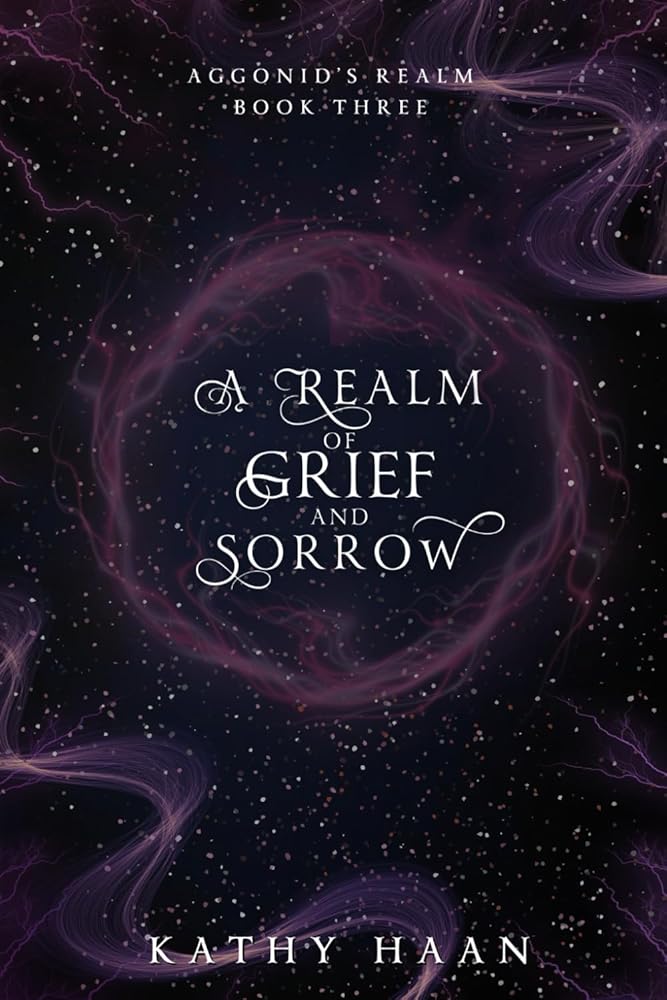 A Realm of Grief and Sorrow (Aggonid's Realm) cover image
