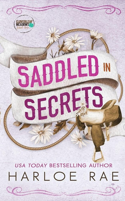 Saddled in Secrets: A protective bodyguard small town standalone romance (Cloverleaf Meadows) cover image