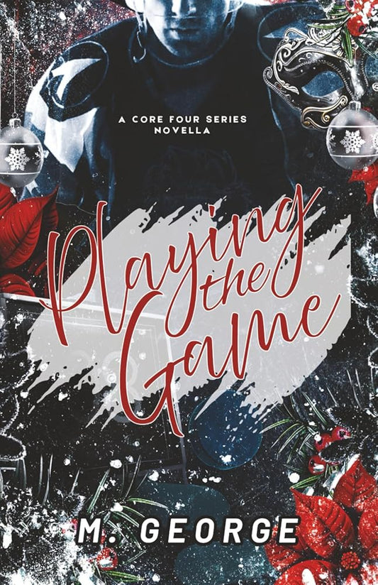 Playing the Game - Discreet Edition: A Core Four Series Novella (The Core Four Series - Discreet Edition) cover image