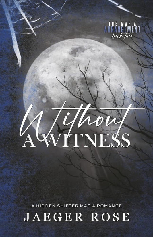 Without a Witness: A Hidden Wolf Shifter Romance (The Mafia Arrangement - Discreet Covers) cover image