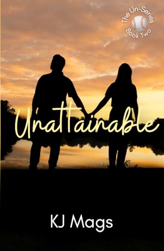 Unattainable (The Un-Series) cover image