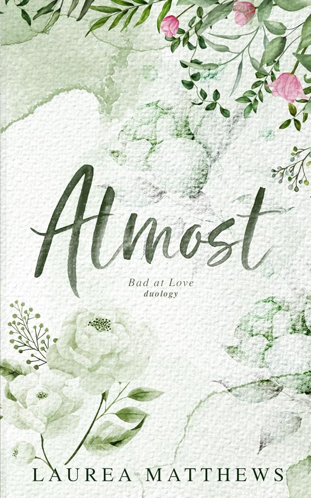 Almost (Bad At Love Duology) cover image
