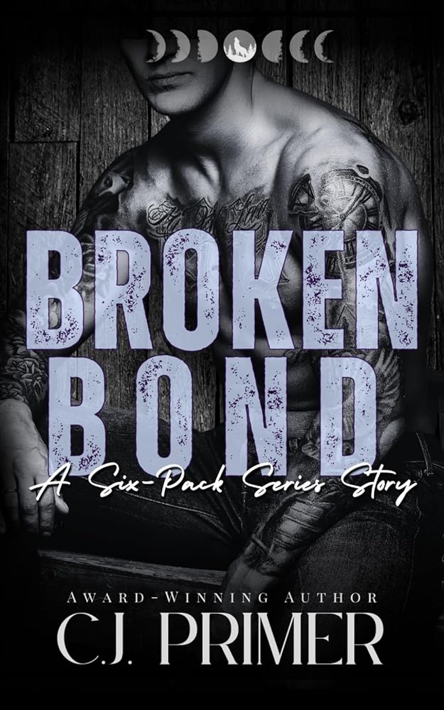 Broken Bond: a six-pack series companion novel cover image