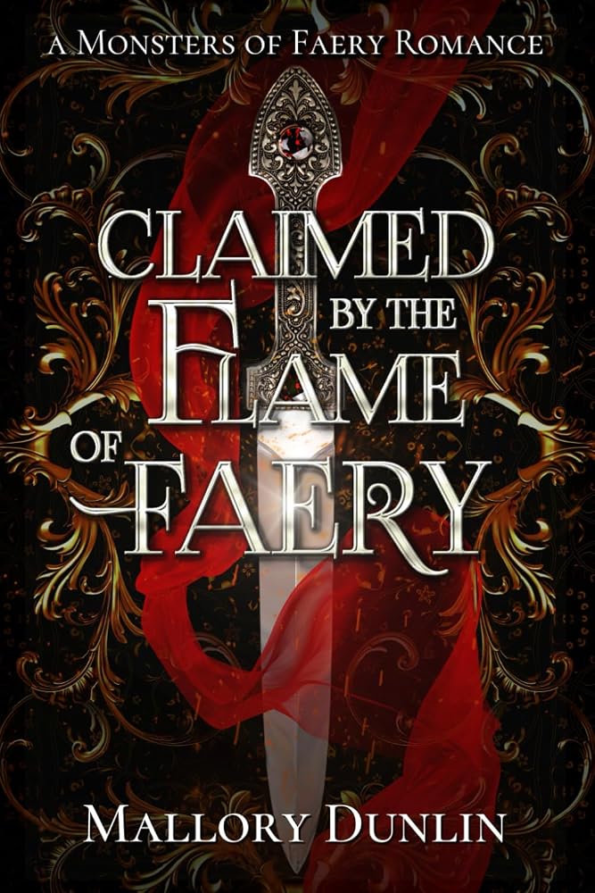 Claimed by the Flame of Faery: A Fae Dark Fantasy Romance (Monsters of Faery) cover image