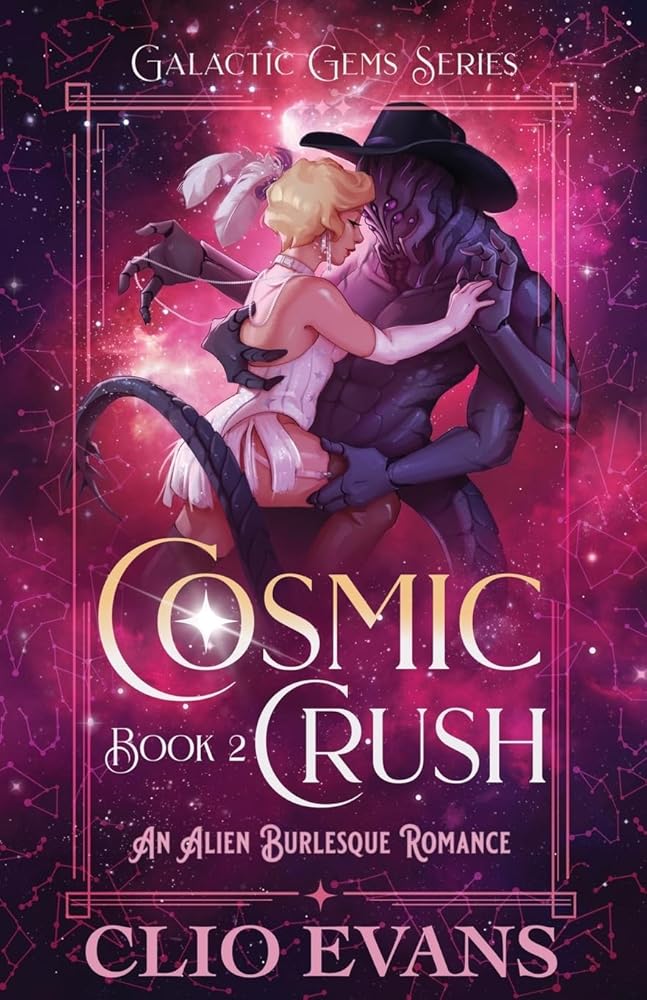 Cosmic Crush: An Alien Burlesque Romance cover image