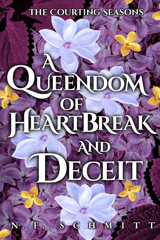 A Queendom of Heartbreak and Deceit (The Courting Seasons) cover image