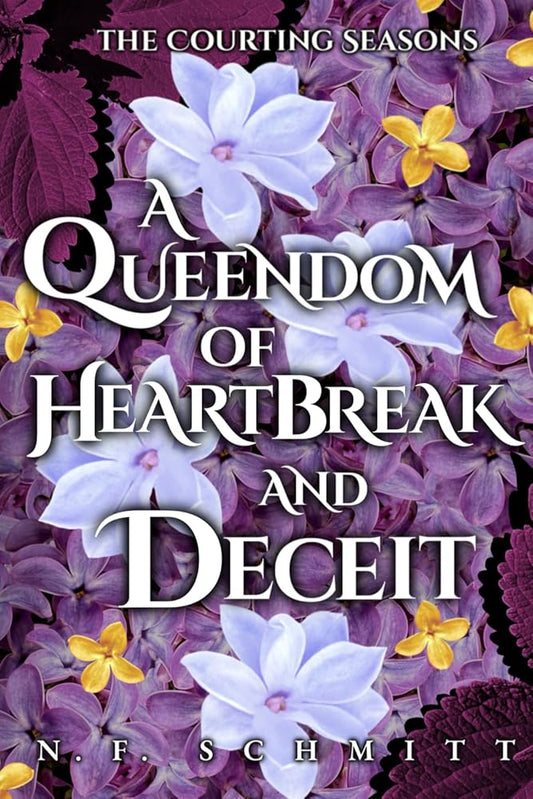 A Queendom of Heartbreak and Deceit (The Courting Seasons) cover image
