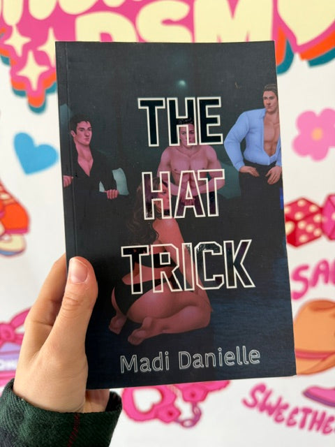 The Hat Trick (Denver Dragons #1) (Special Edition) [SIGNED]