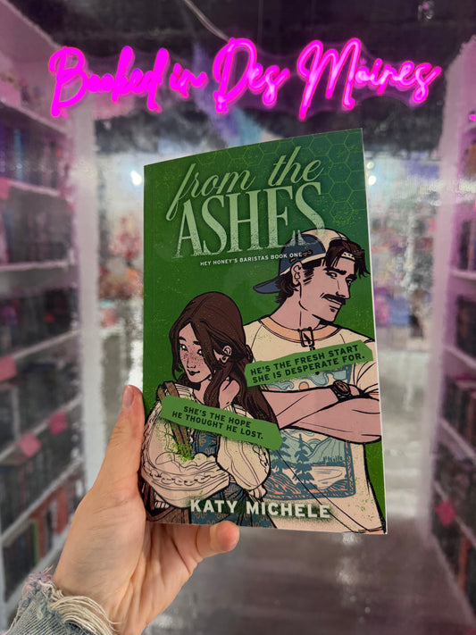 From the Ashes (Hey Honey's Baristas) [SIGNED & ILLUSTRATED EDITION]