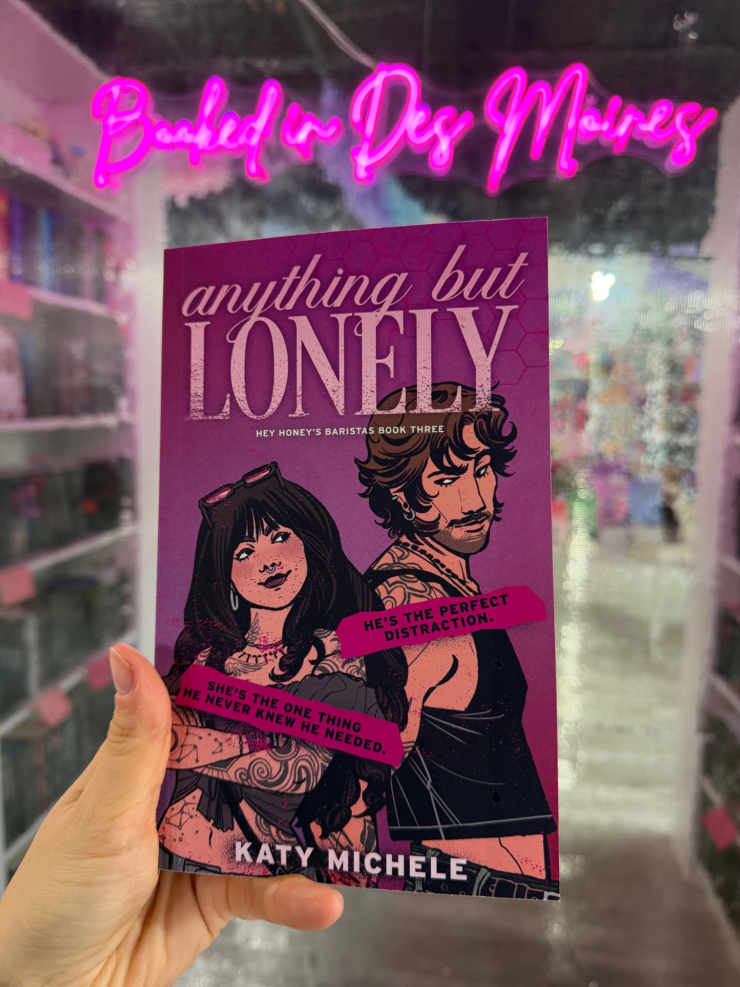 Anything But Lonely (Hey Honey's Baristas Book Three) [SIGNED & ILLUSTRATED EDITION]