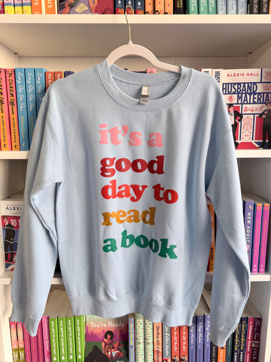 Blue "It's a Good Day to Read a Book" Sweatshirt