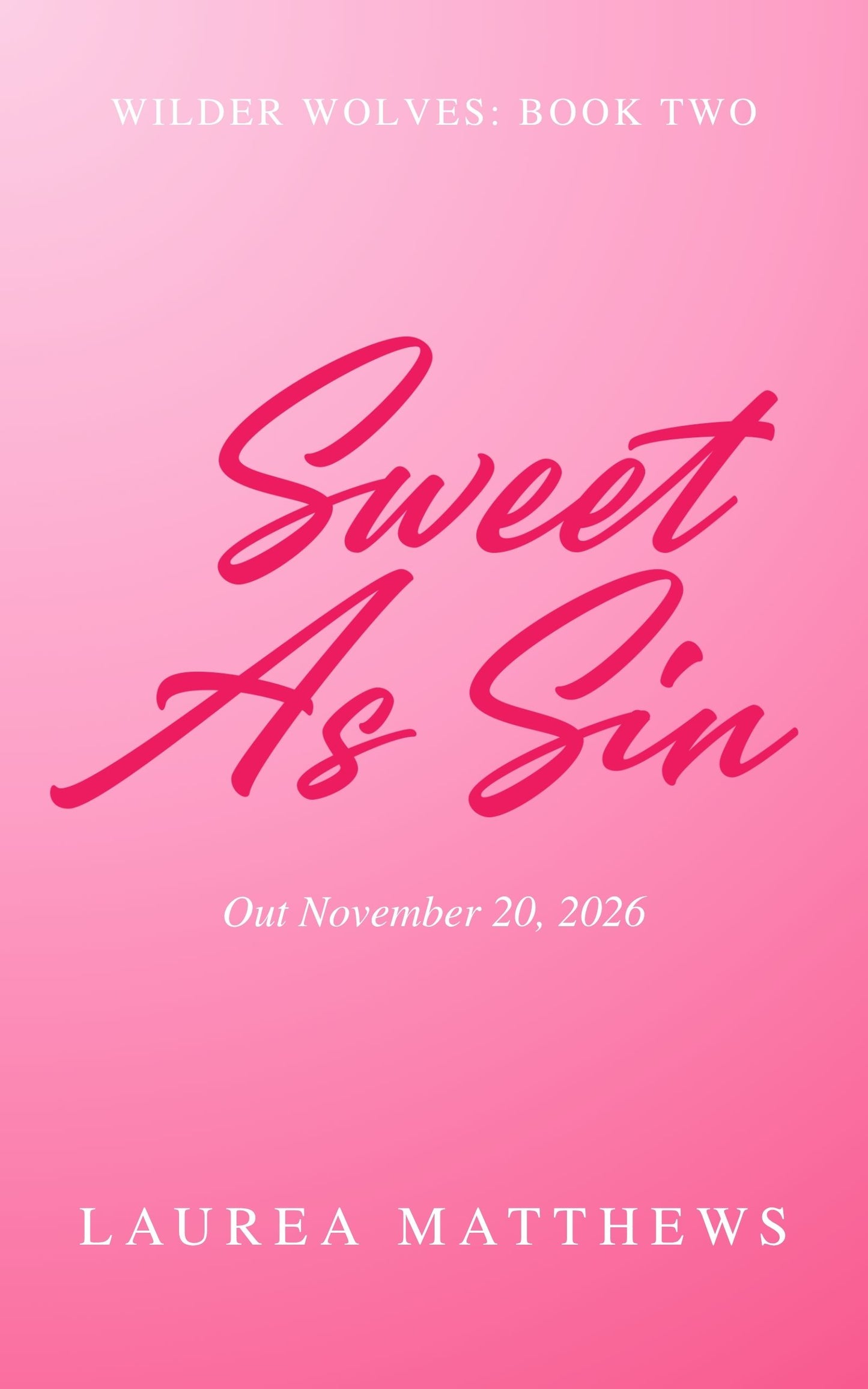 Sweet As Sin | SIGNED PRE-ORDER WITH SWAG (released Nov 20, 2026)