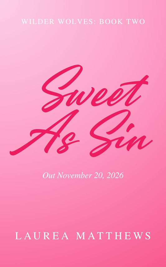 Sweet As Sin | SIGNED PRE-ORDER WITH SWAG (released Nov 20, 2026)