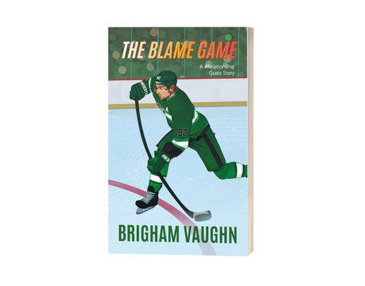 The Blame Game: An M/M Hockey Romance (Relationship Goals) [Illustrated Edition & SIGNED]