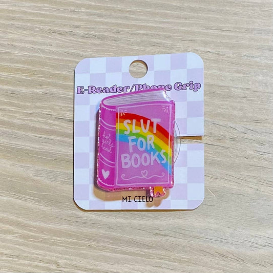 "Slut For Books" E-Reader, Phone Grip for all Devices (Adhesive)