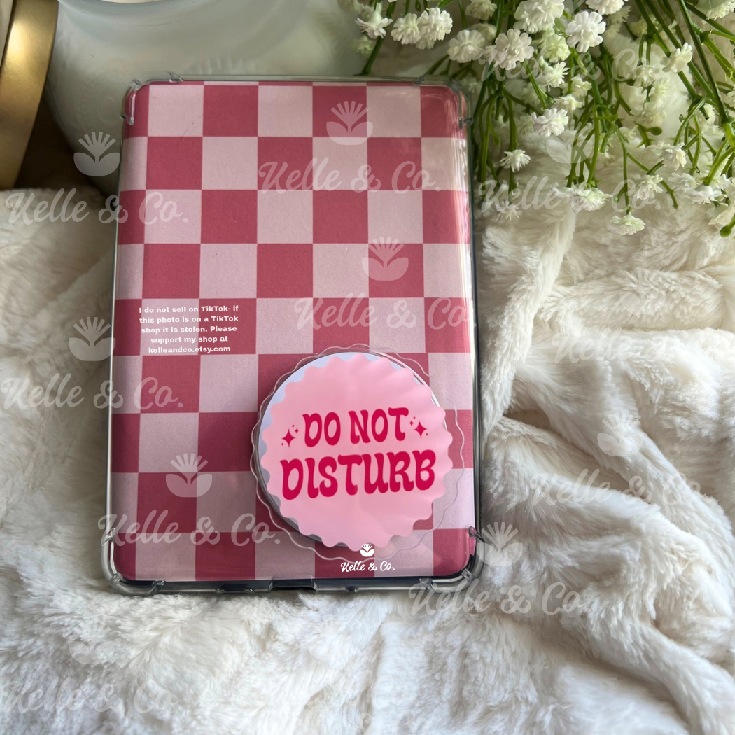 "Do Not Disturb" Kindle Grip