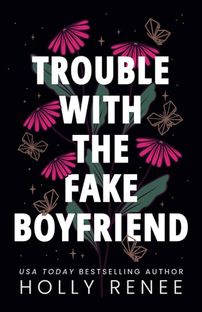Trouble With the Fake Boyfriend (Gold Foil Edition) [SIGNED]