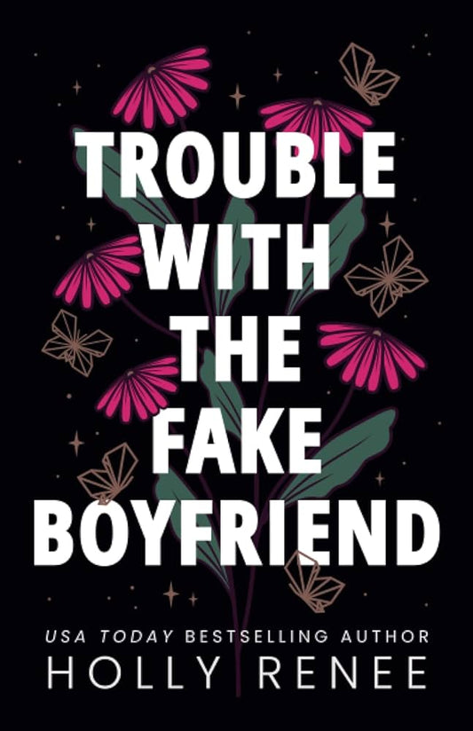 Trouble With the Fake Boyfriend (Gold Foil Edition) [SIGNED]