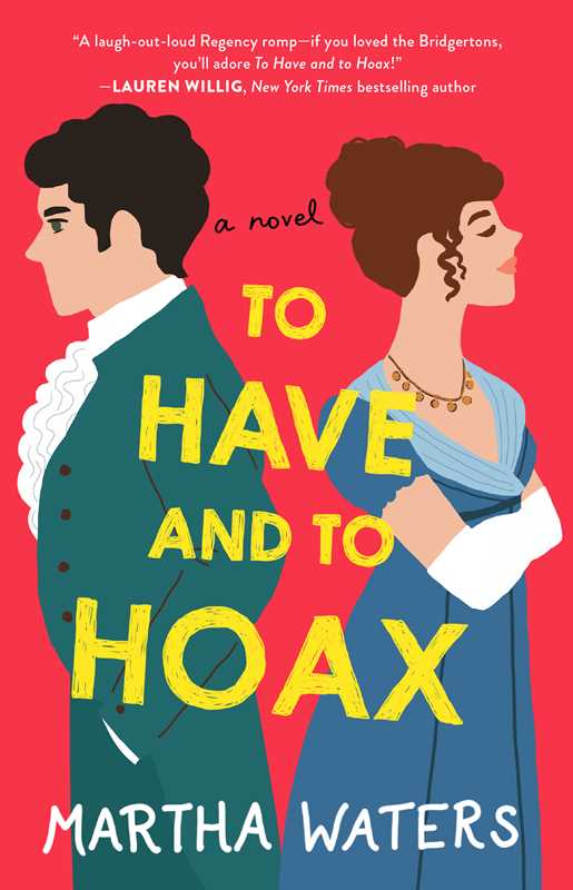 To Have and to Hoax by Martha Waters: Paperback; 368 pages / English