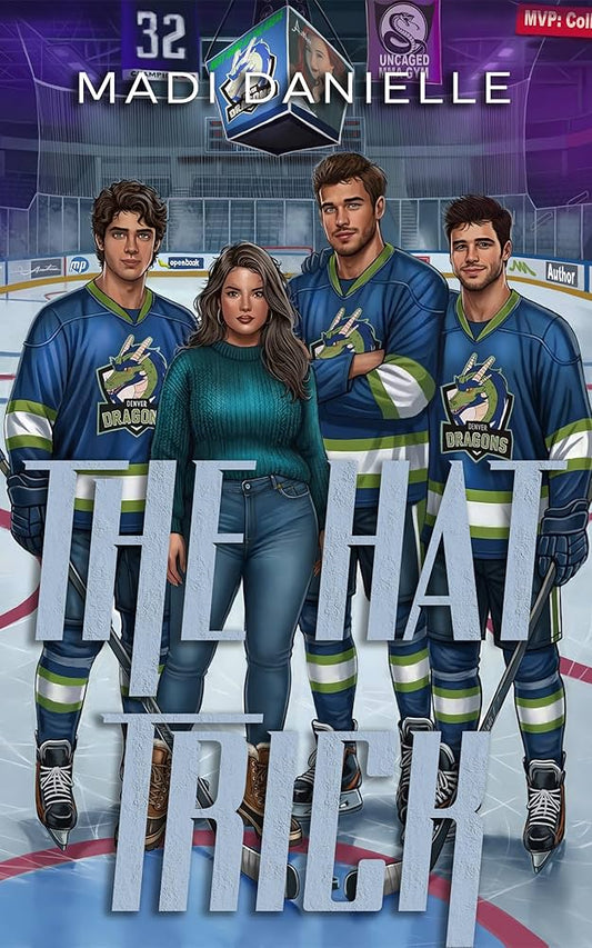 The Hat Trick (Denver Dragons Series) [ILLUSTRATED EDITION, SIGNED]