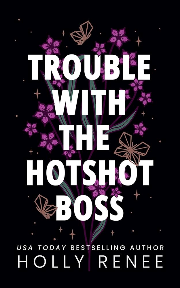 Trouble With the Hotshot Boss (Gold Foil Edition) [SIGNED]