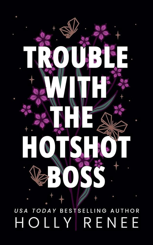 Trouble With the Hotshot Boss (Gold Foil Edition) [SIGNED]